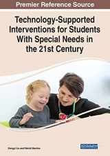 9781799889335-1799889335-Technology-Supported Interventions for Students With Special Needs in the 21st Century (Advances in Educational Technologies and Instructional Design)