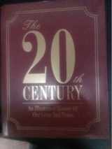 9781572152779-157215277X-The 20th Century: An Illustrated History of Our Lives and Times