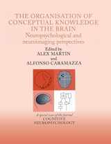 9781138877948-1138877948-The Organisation of Conceptual Knowledge in the Brain: Neuropsychological and Neuroimaging Perspectives (Special Issues of Cognitive Neuropsychology)