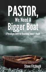 9780991983995-0991983998-Pastor, We Need a Bigger Boat