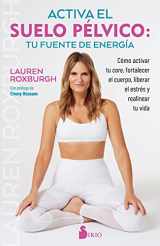 9788418531200-8418531207-Activa el suelo pélvico: Como activar tu core, fortalecer el cuerpo, liberar el estrés y realinear tu vida (Spanish Edition)