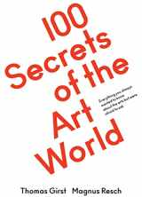 9783863359614-3863359615-100 Secrets of the Art World: Everything You Always Wanted to Know from Artists, Collectors and Curators, but Were Afraid to Ask