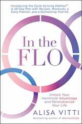 9780062870483-0062870483-In the FLO: Unlock Your Hormonal Advantage and Revolutionize Your Life