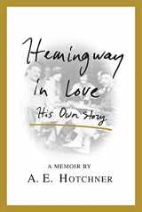 9781250077486-1250077486-Hemingway in Love: His Own Story