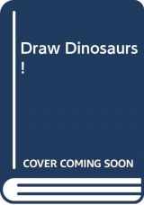 9780606074490-060607449X-Draw Dinosaurs!
