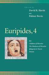 9780812216974-0812216970-Euripides, 4 : Ion, Children of Heracles, the Madness of Heracles, Iphigenia in Tauris, Orestes (Penn Greek Drama Series)