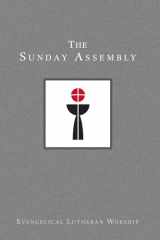 9781506425108-1506425100-Using Evangelical Lutheran Worship, Vol 1: The Sunday Assembly (Paperback)