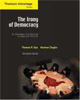 9780534601669-0534601669-Cengage Advantage Books: The Irony of Democracy: An Uncommon Introduction to American Politics (Thomson Advantage Books)