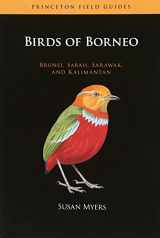9780691143507-0691143501-Birds of Borneo: Brunei, Sabah, Sarawak, and Kalimantan (Princeton Field Guides, 57)