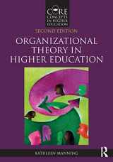 9781138668997-1138668990-Organizational Theory in Higher Education (Core Concepts in Higher Education)