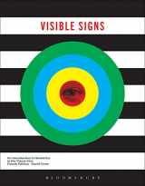 9781350164932-1350164933-Visible Signs: An Introduction to Semiotics in the Visual Arts