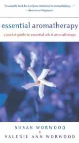 9781577312482-1577312481-Essential Aromatherapy: A Pocket Guide to Essential Oils and Aromatherapy