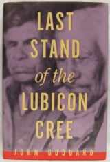 9780888947161-088894716X-Last stand of the Lubicon Cree