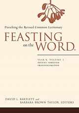 9780664239619-0664239617-Feasting on the Word: Year B, Volume 1: Advent through Transfiguration