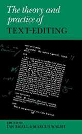 9780521401463-0521401461-The Theory and Practice of Text-Editing: Essays in Honour of James T. Boulton