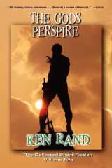 9780978907891-0978907892-The Gods Perspire: The Collected Short Fiction