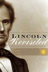 9780823227372-0823227375-Lincoln Revisited: New Insights from the Lincoln Forum (Lincoln Forum Books)