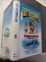 9780964892521-0964892529-Fait Accompli III: A Historical Anthology of the 457th Bomb Group (H)- The Fireball Outfit