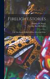 9781016604055-101660405X-Firelight Stories: Folk Tales Retold for Kindergarten, School and Home