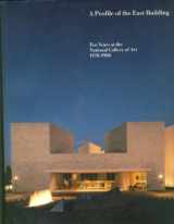 9780894681264-0894681265-A Profile of the East Building: Ten Years at the National Gallery of Art, 1978-1988