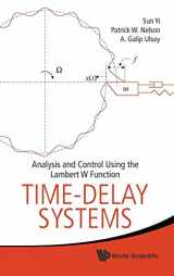 9789814307390-9814307394-TIME-DELAY SYSTEMS: ANALYSIS AND CONTROL USING THE LAMBERT W FUNCTION
