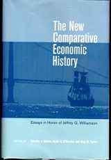 9780262083614-0262083612-The New Comparative Economic History: Essays in Honor of Jeffrey G. Williamson