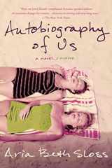 9781250044051-1250044057-Autobiography of Us: A Novel