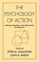 9781572300323-1572300329-The Psychology of Action: Linking Cognition and Motivation to Behavior