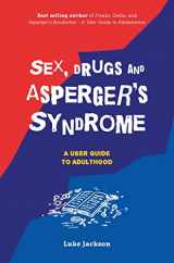 9781785921964-1785921967-Sex, Drugs and Asperger's Syndrome (ASD)