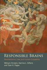 9780262038782-0262038781-Responsible Brains: Neuroscience, Law, and Human Culpability