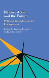9781107199286-110719928X-Nature, Action and the Future: Political Thought and the Environment