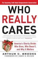 9780465008230-0465008232-Who Really Cares: The Surprising Truth About Compassionate Conservatism