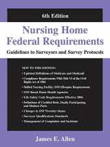 9780826102676-0826102670-Nursing Home Federal Requirements: Guidelines to Surveyors and Survey Protocols, 6th Edition