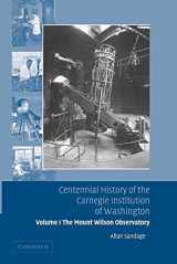 9781107412392-1107412390-Centennial History of the Carnegie Institution of Washington: Volume 1, The Mount Wilson Observatory: Breaking the Code of Cosmic Evolution