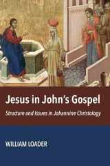 9780802875112-0802875114-Jesus in John's Gospel: Structure and Issues in Johannine Christology