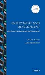 9780198815501-0198815506-Employment and Development: How Work Can Lead From and Into Poverty (IZA Prize in Labor Economics)