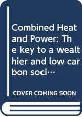 9780415729710-0415729718-Combined Heat and Power: The key to a wealthier and low carbon society