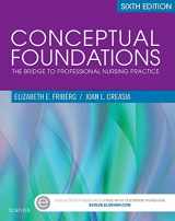 9780323299930-0323299938-Conceptual Foundations: The Bridge to Professional Nursing Practice