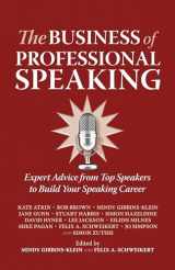 9781909623309-190962330X-The Business of Professional Speaking: Expert Advice From Top Speakers To Build Your Speaking Career