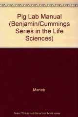9780805301113-0805301119-Human Anatomy and Physiology Laboratory Manual: Fetal Pig Version (Benjamin/Cummings Series in the Life Sciences)