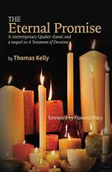 9780944350621-0944350623-The Eternal Promise: A contemporary Quaker classic and a sequel to A Testament of Devotion