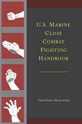 9781684227945-1684227941-U.S. Marine Close Combat Fighting Handbook