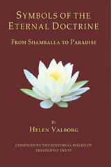 9780979320514-0979320518-Symbols of the Eternal Doctrine: From Shamballa to Paradise