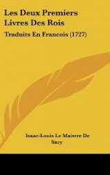 9781104721527-110472152X-Les Deux Premiers Livres Des Rois: Traduits En Francois (1727)