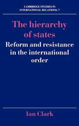 9780521372527-0521372526-The Hierarchy of States: Reform and Resistance in the International Order (Cambridge Studies in International Relations, Series Number 7)