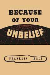 9781684228249-1684228247-Because of Your Unbelief
