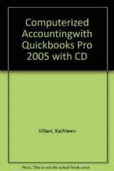 9780763822668-0763822663-Computerized Accountingwith Quickbooks Pro 2005 with CD