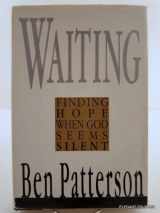 9780830817276-0830817271-Waiting: Finding Hope When God Seems Silent
