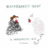 9781537706542-1537706543-Blackbeard's Goat: A Hairrowing Tale