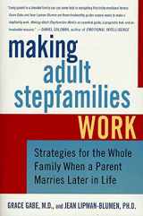 9780312342715-0312342713-Making Adult Stepfamilies Work: Strategies for the Whole Family When a Parent Marries Later in Life